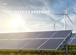 100% erneuerbare Energie an allen Produktionsstandorten